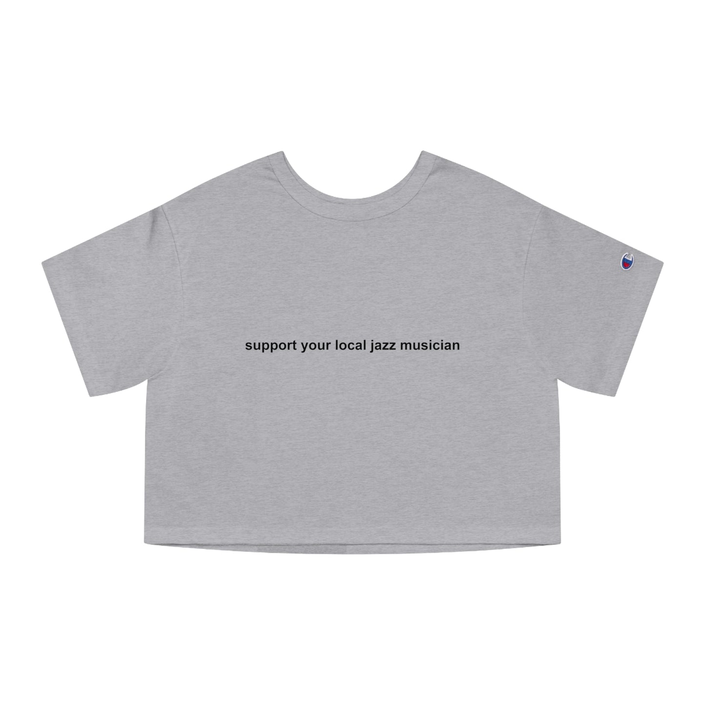 Support A Jazz Musician Cropped T-Shirt | Fashion Statement for Music Advocates | Stylish Apparel for Concerts and Events | Gifts for Jazz Fans