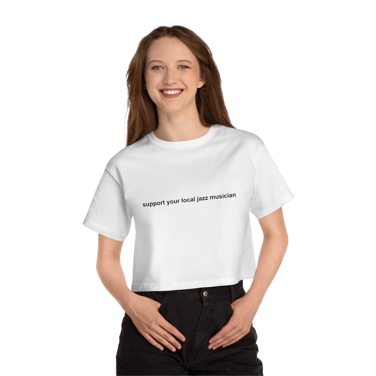 Support A Jazz Musician Cropped T-Shirt | Fashion Statement for Music Advocates | Stylish Apparel for Concerts and Events | Gifts for Jazz Fans