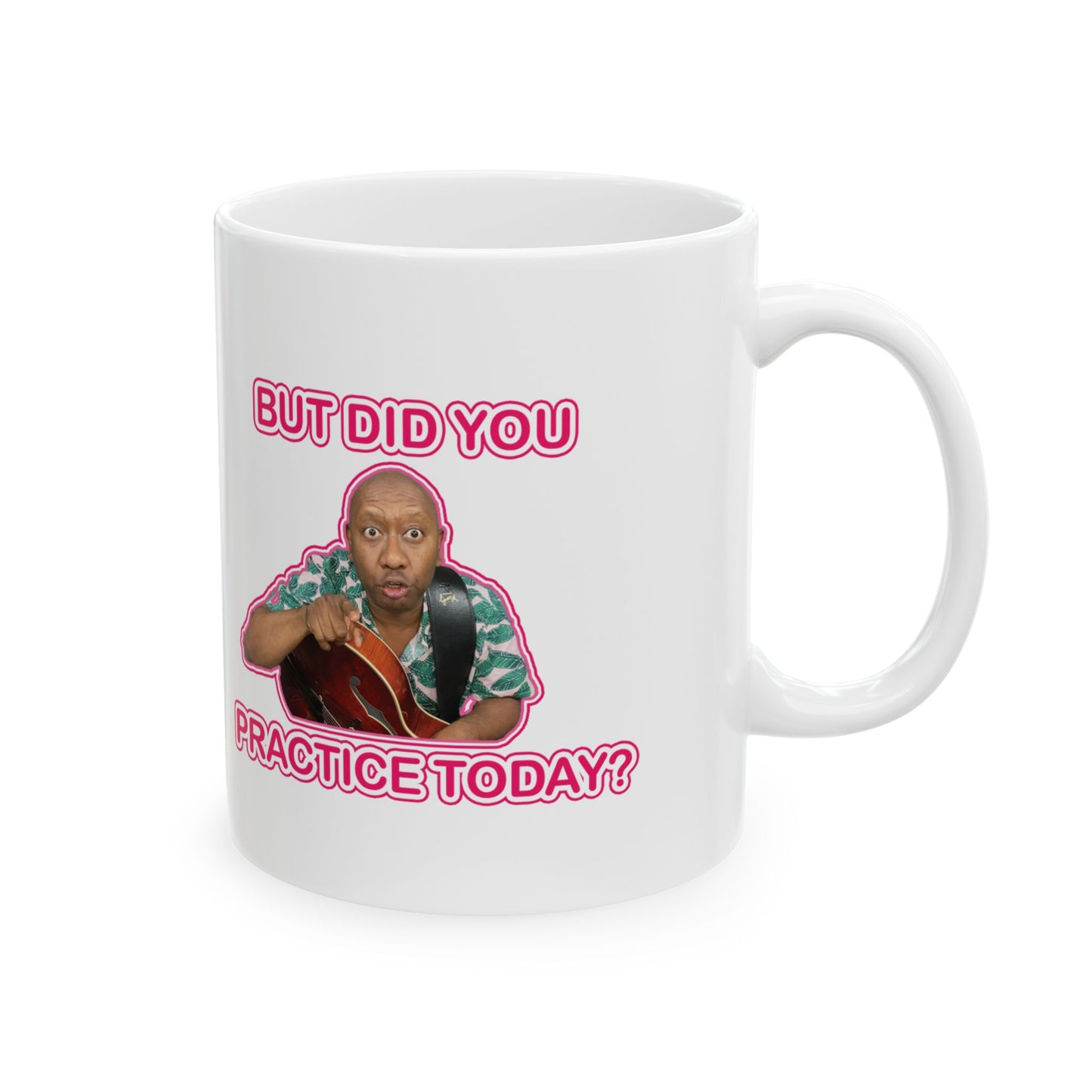 You Need To Practice Ceramic Mug | Funny Home Goods | Coffee Cup for Guitarists | Novelty Gifts for Jazz Musicians