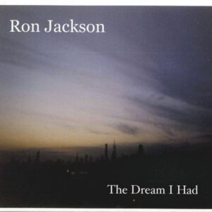 "The Dream I Had" CD | Soulful Jazz Album | Experience Deep Musical Emotions