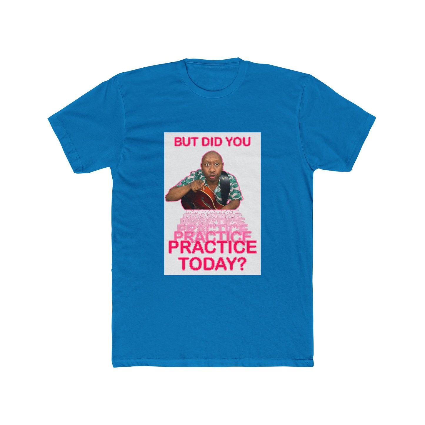 PRACTICE TODAY Statement T-Shirt | Funny Tee | Gifts for Musicians and Music Teachers