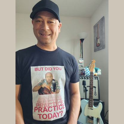 PRACTICE TODAY Statement T-Shirt | Funny Tee | Gifts for Musicians and Music Teachers