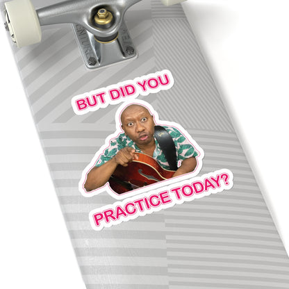 COLORFUL You Need To Practice Sticker | Funny Memes Stickers | Conversation Starter for Guitar Teacher | Novelty Gifts for Jazz Musicians
