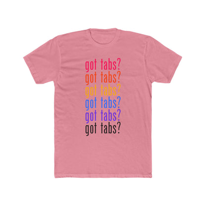got tabs? T-Shirt | Funny Men's Cotton Crew Tee | Novelty Gifts for Musicians