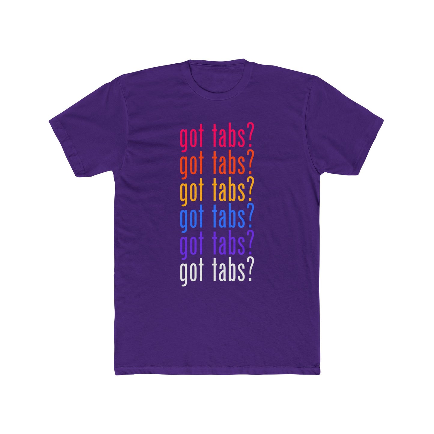 got tabs? T-Shirt | Funny Men's Cotton Crew Tee | Novelty Gifts for Musicians
