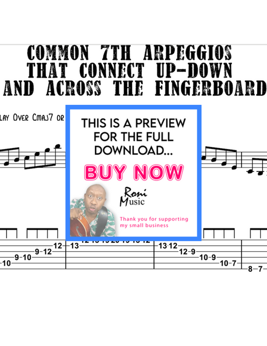 Connecting 7th Arpeggios Across the Fingerboard | 6-String Guitar Lesson | Advanced Techniques for Smooth Transitions