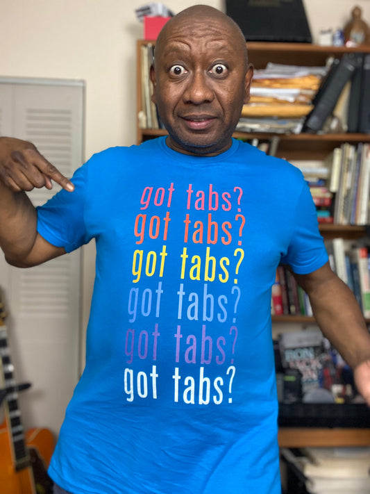 "Got Tabs?" Big & Tall Guitarist T-Shirt | Humorous Musician Apparel | Plus Size Music Tees for Guitar Players