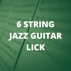 6 String Guitar Jazz Guitar Lick Up and Down Jazz Guitar Sweep Picking Riff Sheet Music TABS Video Text Explanation