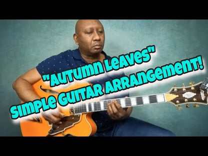 6 String Jazz Guitar Arrangement Beautiful French Jazz Standard "Autumn Leaves" Simple Chord Melody